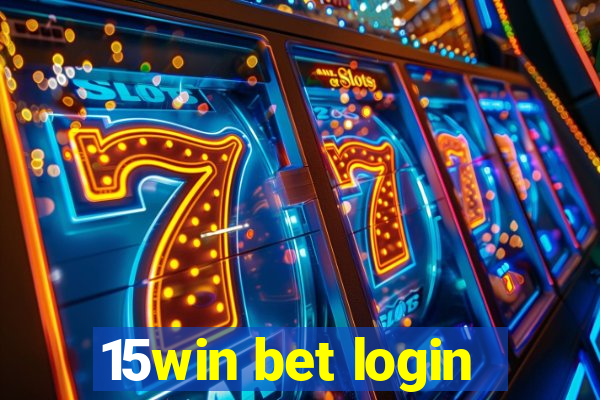 15win bet login